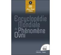 Encyclopédie Mondiale Du Phénomène Ovni - Tome 1, 1900 - 1930
