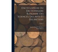 Encyclopédie Ou Dictionnaire Raisonné Des Sciences, Des Arts Et Des Métiers; Volume 4
