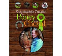 ENCYCLOPEDIE PASSION DU PONEY ET DU CHEVAL