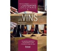Encyclopédie passionnée de la gastronomie en Occitanie Tome 5 - Le vin Arnaud Späni (Photographie), Alexandre Léoty (Auteur)