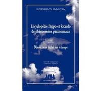 Encyclopédie Pippo et Ricardo de phénomènes paranormaux Christilla Vasserot (Traduction), Rodrigo Garcia (Auteur)