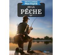 Encyclopédie Pratique De La Pêche