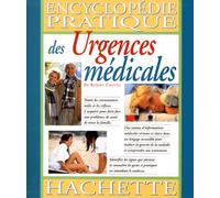 Encyclopédie pratique des urgences médicales