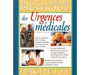 Encyclopédie pratique des urgences médicales