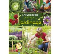 Encyclopédie pratique du jardinage
