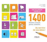 Encyclopédie visuelle : 1400 dessins, croquis, pictos, crobards… au service de vos idées