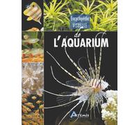 Encyclopédie visuelle de l'aquarium