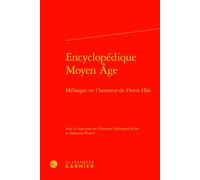Encyclopédique Moyen Âge Mélanges en l'honneur de Denis Hüe - Richard Trachsler - Classiques Garnier - relié - Dictionnaire et encyclopédie