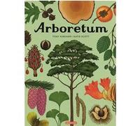 Tony Kirkham, illustrations de Katie Scott – Encyclopedium : Arboretum – Cartonné – Casterman