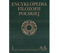 Encyklopedia Filozofii Polskiej t.1 A-Ł - Opracowanie zbiorowe (Literatur und Philosophie auf Polnisch)