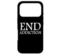 End Addiction Fighting Drug Abuse Sobriety Awareness Sober Coque pour iPhone 17 Pro