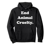 End Animal Cruelty Statement for Awareness Sweat à Capuche