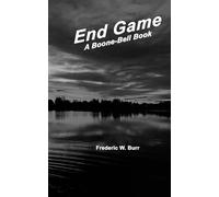 END GAME: A Boone-Bell Book