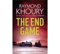 End Game Raymond Khoury, (Auteur)