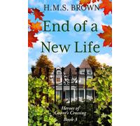 End of a New Life - H.M.S. Brown - Leaux Cay Press, LLC - ebook (ePub) - Livre
