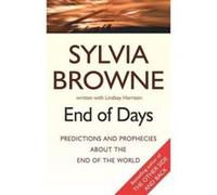 End of Days Browne, Sylvia (Auteur)