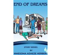 END OF DREAMS - Adaeze Mmesoma Herbert - Auto-Édition - ebook (ePub) - Livre