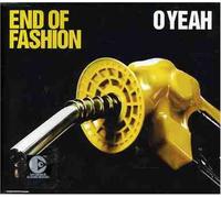End of Fashion - O Yeah [3trx] Aust Excl