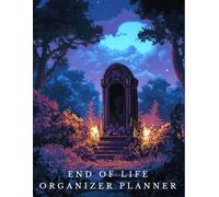 End of Life Organizer Planner: A Death Journal | A Checklist For Family Survivors