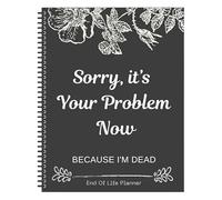 End of Life Planner Organizer Notebook - I’m Dead What Planner for Personal and Family Planning, Funeral Workbook Folio Paper Binder for Estate, Financial, and Home Arrangement Documentation