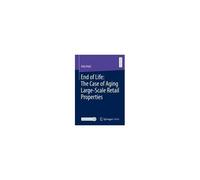 End Of Life: The Case Of Aging Large-Scale Retail Properties