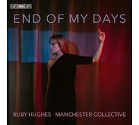 End Of My Days Ruby Hughes (Interprète), Brian Elias (Compositeur), Caroline Shaw (Compositeur), John Tavener (Compositeur), Manchester Collective (Interprète) https://www.fnac.com/a19333381/Brian-Elias-End-Of-My-Days-Super-Audio-CD?oref=55e643b8-2e81-3440-1bb3-b89e7d8a5d9a