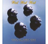 End Of Part One (Their Greatest Hits) by Wet Wet Wet NEUF