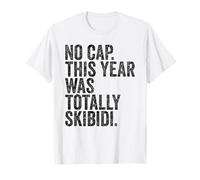 End of School Teachers No Cap This Year Was Totally Skibidi T-Shirt