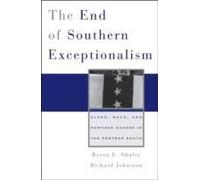 End Of Southern Exceptionalism: Class, Race, And Partisan Change In The Postwar South