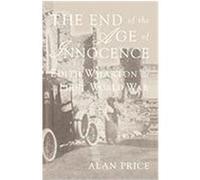 End of the Age of Innocence Price, Alan (Auteur)