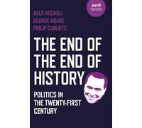 End of the End of History, The