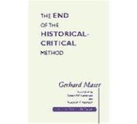 End of the Historical-Critical Method Maier, Gerhard (Auteur)
