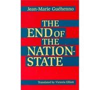 End of the NationState by JeanMarie Guehenno Jean-Marie Guehenno (Auteur)