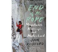 End of the Rope: Mountains, Marriage, and Motherhood