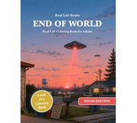 END OF WORLD: Real Life Coloring Book for Adults