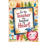 End of Year Teacher Gift: A Guided Memory Book for Students to Thank the Educator Who Touched Their Heart