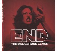 End - The Dangerous Class [Import]