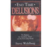 End Time Delusions
