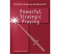 End Times Scripture Handbook for Powerful, Strategic Praying Zehr, Cheryl (Auteur)