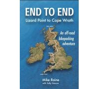 End to End: Lizard Point to Cape Wrath: An off-road bikepacking adventure