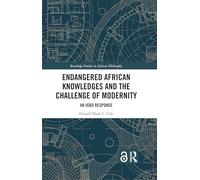 Endangered African Knowledges and the Challenge of Modernity: An Igbo Response
