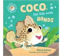 Endangered Animal Tales 1 Coco the Fish with Hands by Aleesah Darlison Aleesah Darlison (Auteur)