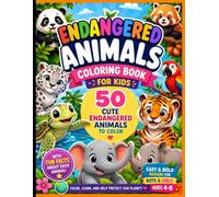 Endangered Animals Coloring Book for Kids: 50 Cute Endangered Animals to Color with Fun Facts • Easy Bold Designs for Boys & Girls Ages 4-8