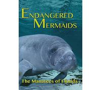 Endangered Mermaids The Manatees of Florida [Import USA Zone 1]