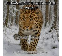 Endangered Species Coloring Book: Educational Wildlife Coloring Book for Kids and Adults with Realistic Illustrations & Facts: Fun and Educational ... Color and Learn about Endangered Animals