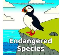 Endangered Species Coloring Book: fun, educational, stress-relieving coloring pages featuring pandas, tigers, elephants, whales, and other rare animals in bold, easy-to-color style