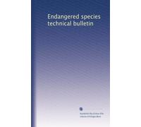 Endangered species technical bulletin (Volume 9)