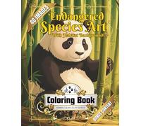 Endangered Species with Habitat Backgrounds Coloring Book: Explore Wildlife Conservation with Stress-Relief Animal Designs and Natural Ecosystems, great for Adults & Teens
