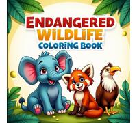 Endangered Wildlife Coloring Book: Educational and Fun Illustrations of Endangered Animals and Birds - Simple, Bold Outlines for Creative Coloring, Perfect for Kids Ages 3-12