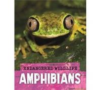 Endangered Wildlife Rescuing Amphibians by Anita Ganeri Anita Ganeri (Auteur)